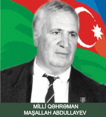 Milli Qəhrəman Maşallah Babakişi oğlu Abdullayev